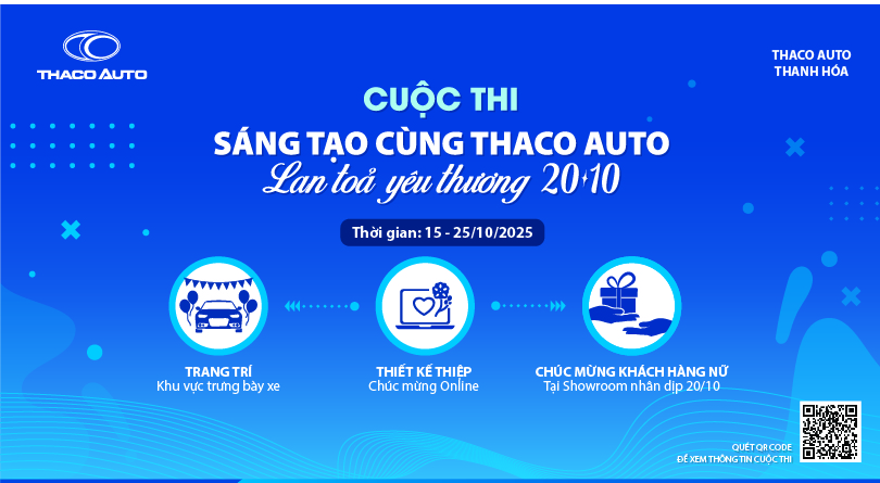 THACO AUTO THANH HÓA PHÁT ĐỘNG CUỘC THI “SÁNG TẠO CÙNG THACO AUTO – LAN TỎA YÊU THƯƠNG 20/10”