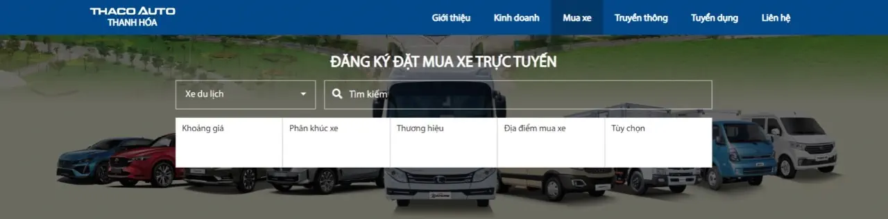 TRẢI NGHIỆM TÍNH NĂNG ĐẶT MUA XE TRỰC TUYẾN TRÊN WEBSITE THACO AUTO THANH HÓA